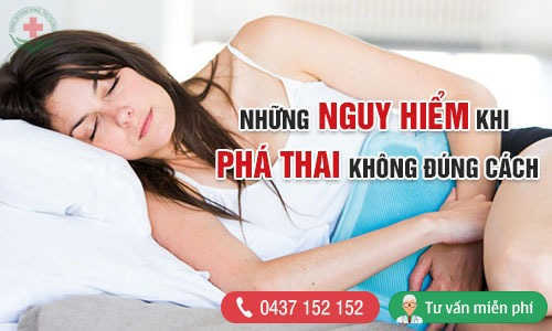 nguy hiểm khi phá thai không đúng cách nguy hiểm khi phá thai không đúng cách