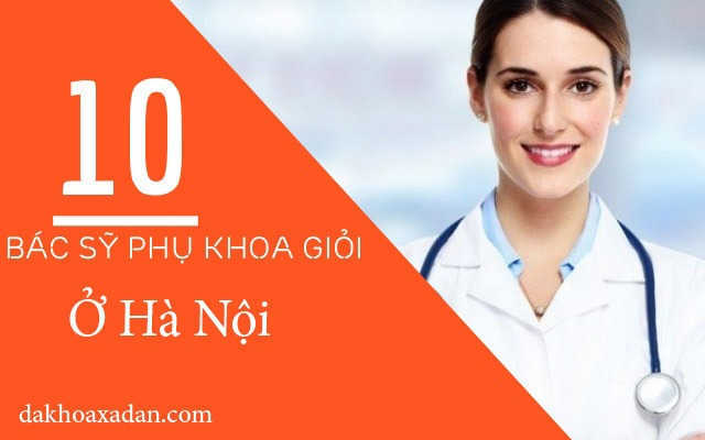 bác sĩ khám phụ khoa giỏi
