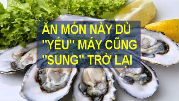 10 mon an tang cuong sinh ly phai manh