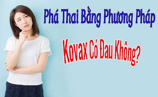 pha-thai-bang-kovax-la-gi-phuong-phap-nay-co-dau-khong
