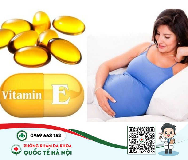 Lỡ uống thuốc vitamin E khi mang thai có sao không